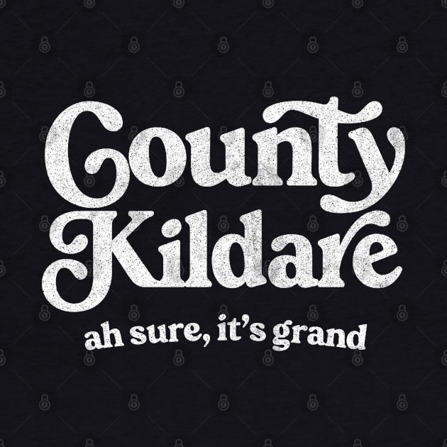 County Kildare by feck!